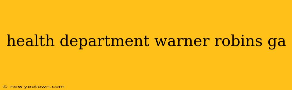 health department warner robins ga
