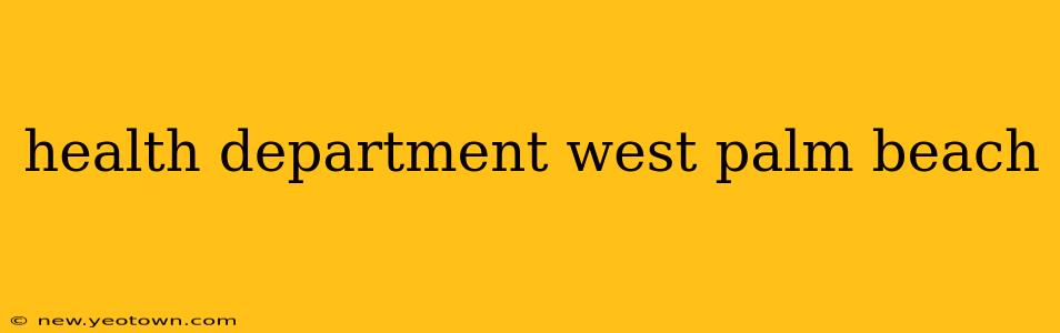 health department west palm beach