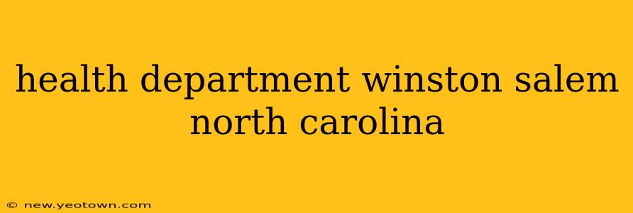 health department winston salem north carolina
