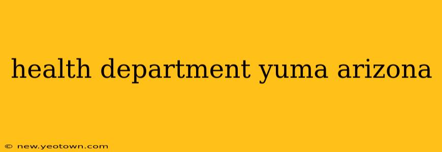 health department yuma arizona