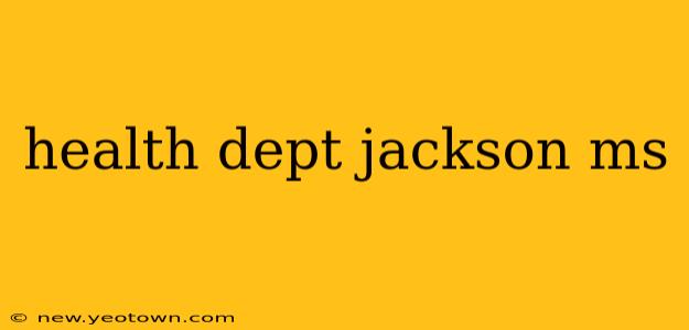 health dept jackson ms