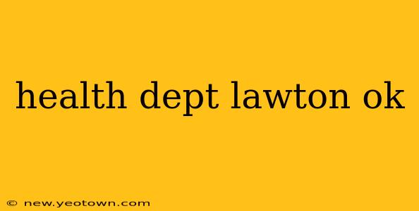health dept lawton ok