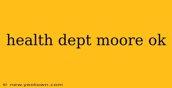 health dept moore ok