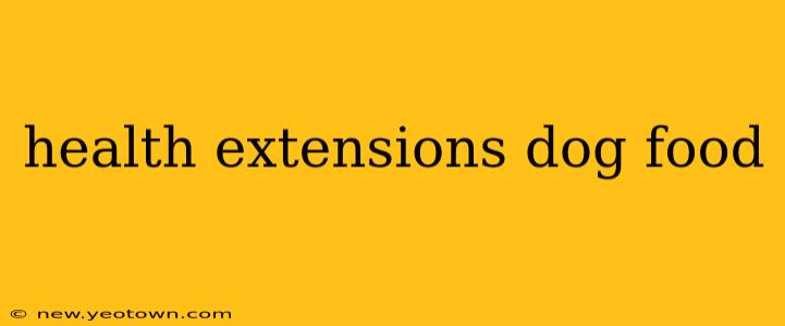 health extensions dog food