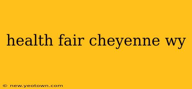 health fair cheyenne wy