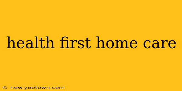 health first home care