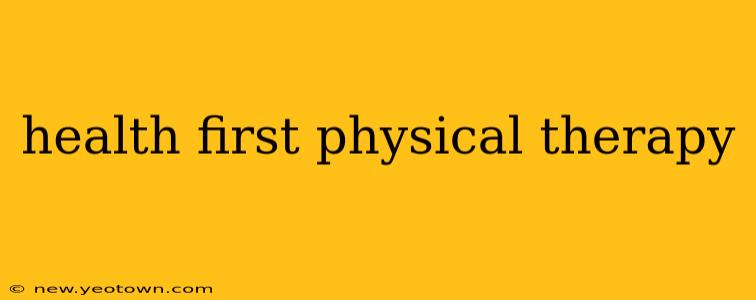 health first physical therapy