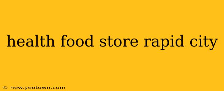health food store rapid city