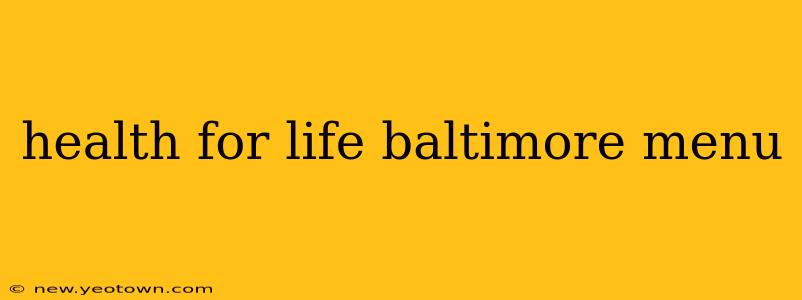 health for life baltimore menu