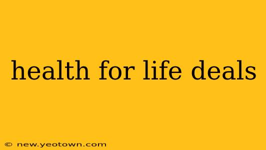 health for life deals