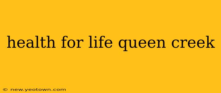 health for life queen creek
