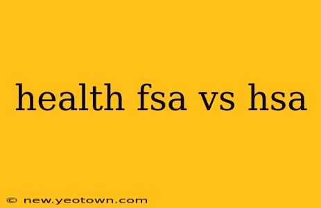 health fsa vs hsa