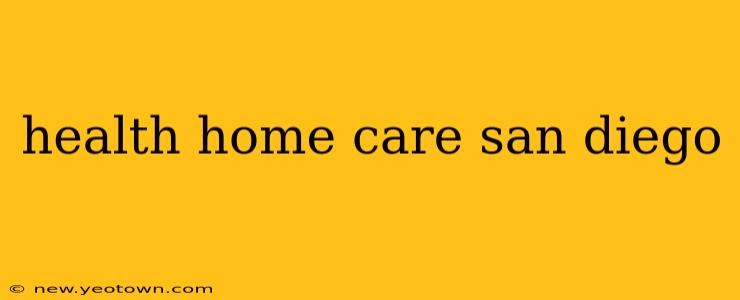 health home care san diego