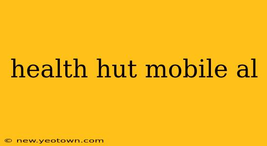 health hut mobile al