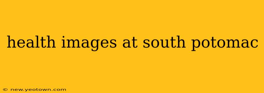 health images at south potomac