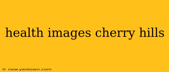 health images cherry hills