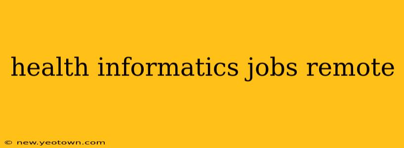health informatics jobs remote