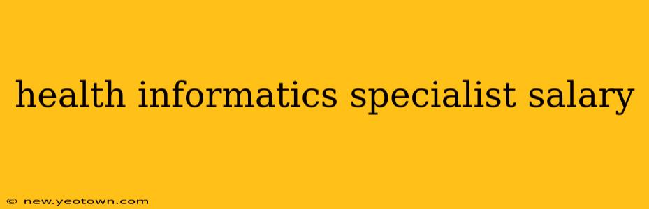 health informatics specialist salary