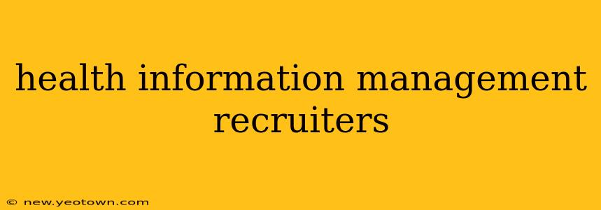 health information management recruiters