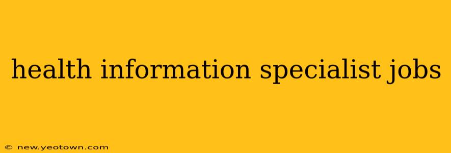 health information specialist jobs