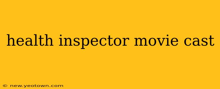 health inspector movie cast