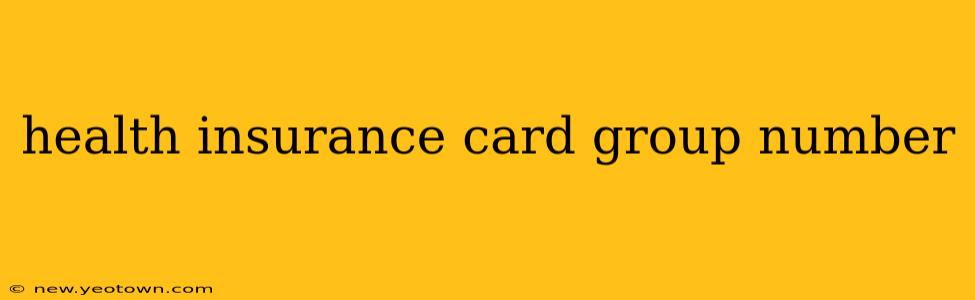 health insurance card group number