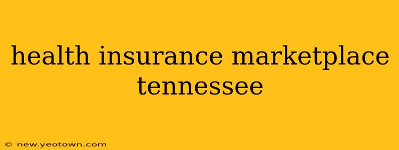 health insurance marketplace tennessee
