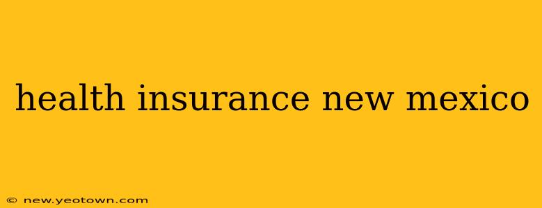 health insurance new mexico