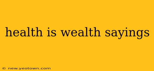 health is wealth sayings