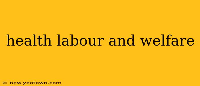 health labour and welfare
