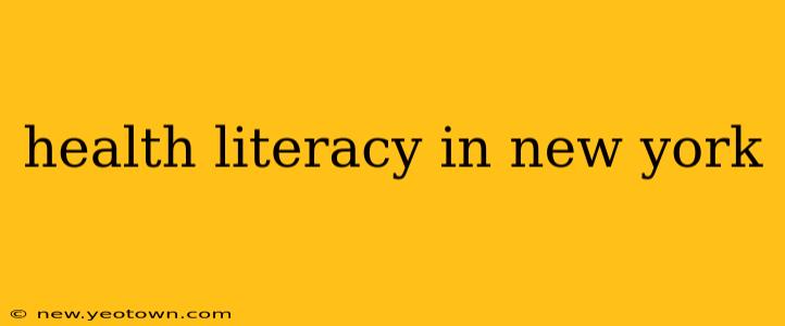 health literacy in new york