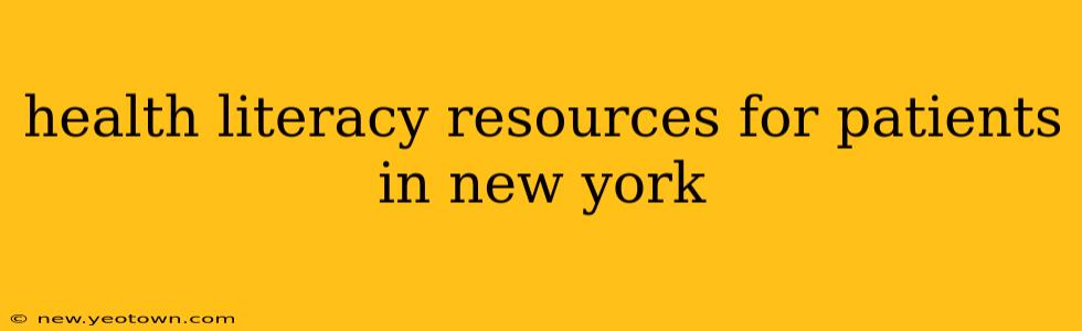 health literacy resources for patients in new york