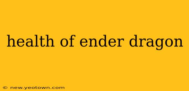 health of ender dragon