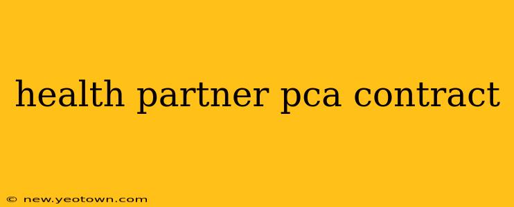health partner pca contract