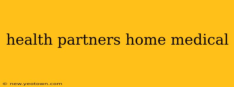 health partners home medical