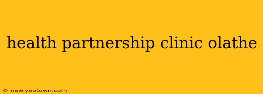health partnership clinic olathe