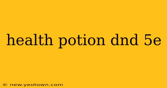 health potion dnd 5e