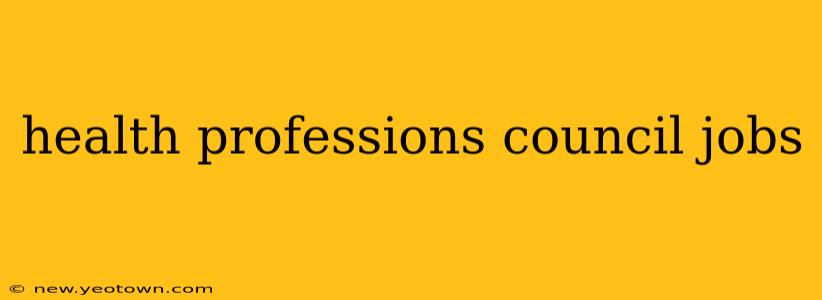 health professions council jobs
