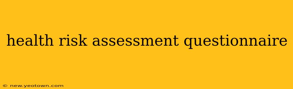 health risk assessment questionnaire