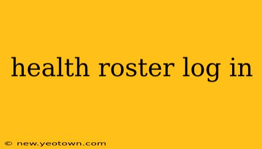 health roster log in