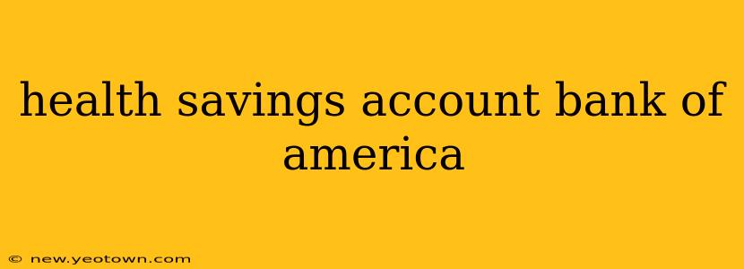 health savings account bank of america