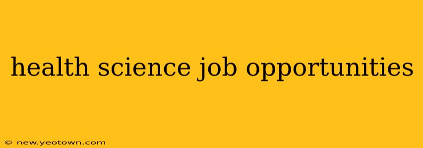 health science job opportunities