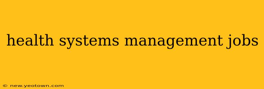 health systems management jobs