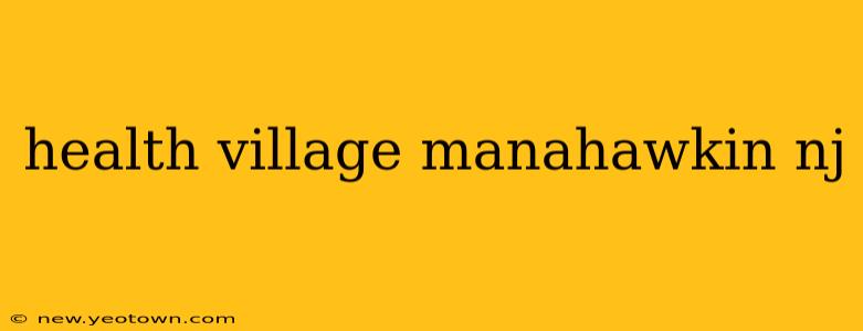health village manahawkin nj