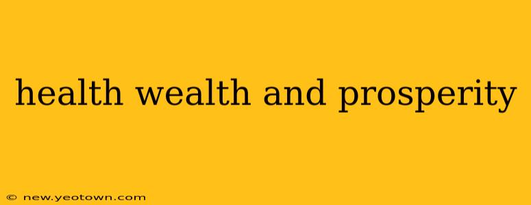 health wealth and prosperity