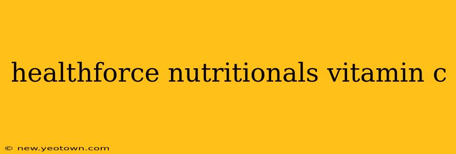 healthforce nutritionals vitamin c
