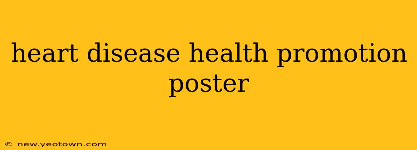 heart disease health promotion poster