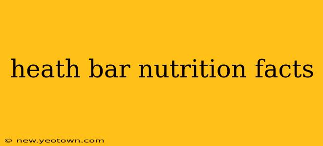 heath bar nutrition facts