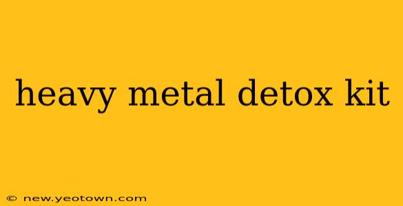 heavy metal detox kit