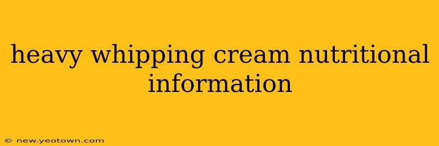 heavy whipping cream nutritional information